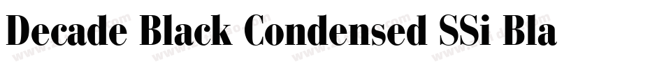 Decade Black Condensed SSi Black Condensed字体转换